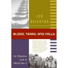 Blood, Tears, and Folly: An Objective Look at World War LL