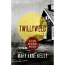 Twillyweed