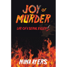 Joy of Murder: Life of a Serial Killer's