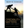 Credibility Matters: Learn It. Live It. Lead It!
