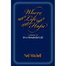 Where There is Life There is Always Hope