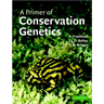 A Primer of Conservation Genetics