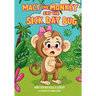 Macy the Monkey and the Sick Day Bug
