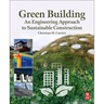 Green Building: An Engineering Approach to Sustainable Construction