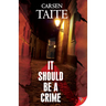 It Should Be a Crime