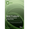 Meat Products: From Animal (Farm) to Meal (Fork)