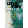 Laws Of The STREET - Addicted to Love