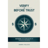 Verify Before Trust