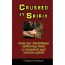 Crushed in Spirit