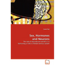 Sex, Hormones and Neurons