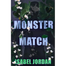 Monster Match: Sweet but spicy fantasy romance