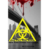 Rise Fall Rise Again: A New York Zombie Encounter