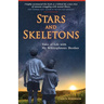Stars and Skeletons: Tales of Life with My Schizophrenic Brother