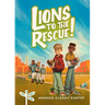 Lions to the Rescue!: Tree Street Kids (Book 3)