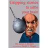 Gripping stories to rattle your brain