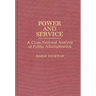 Power and Service: A Cross-National Analysis of Public Administration