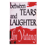 Between Tears And Laughter