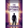The Eternal Optimist: It's Never Too Late