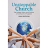 Unstoppable Church: The Values, Vision, and Culture of a Church on Purpose