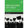 Practice What You Teach: Social Justice Education in the Classroom and the Streets