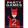 Party Games 2: The Erotic Collection