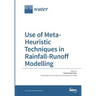 Use of Meta-Heuristic Techniques in Rainfall-Runoff Modelling