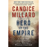 Hero of the Empire: The Boer War, a Daring Escape, and the Making of Winston Churchill