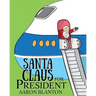 Santa Claus for President