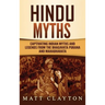 Hindu Myths: Captivating Indian Myths and Legends from the Bhagavata Purana and Mahabharata