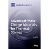 Advanced Phase Change Materials for Thermal Storage
