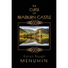 The Curse of Braeburn Castle: A Haunted Scottish Castle Murder Mystery