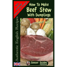 How To Make Beef Stew With Dumplings