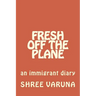 Fresh off the plane: An immigrant diary - Vol. 1 (Pennsylvania to Baltimore)