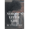 Nobody's Little Girl