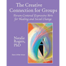 The Creative Connection for Groups: Person-Centered Expressive Arts for Healing and Social Change (Black & White Version)