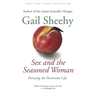 Sex and the Seasoned Woman: Pursuing the Passionate Life
