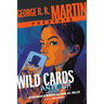 George R. R. Martin Presents Wild Cards: Ante Up: A Graphic Novel