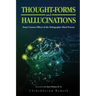 Thought-Forms and Hallucinations