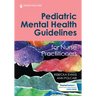 Pediatric Mental Health Guidelines for Nurse Practitioners