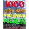 1000 Giga Hard Word Search Puzzles: Fun Way to Improve Your IQ