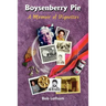 Boysenberry Pie: A Memoir of Vignettes