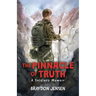 The Pinnacle of Truth: A Soldiers Memoir