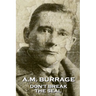 A.M. Burrage - Don't Break The Seal