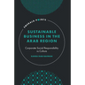 Sustainable Business in the Arab Region: Corporate Social Responsibility Vs Culture