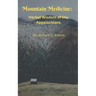 Mountain Medicine: Herbal Wisdom of the Appalachians
