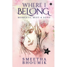 Where I Belong: Moments, Mist & Song