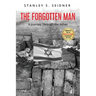 The Forgotten Man: A Journey Through the Ashes