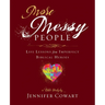 More Messy People Women's Bible Study Participant Workbook: Life Lessons from Imperfect Biblical Heroes