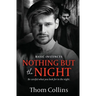 Nothing But the Night