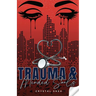 Trauma and Mended Souls